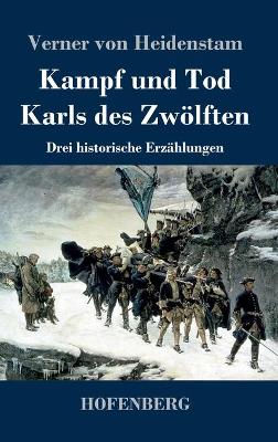 Book cover for Kampf und Tod Karls des Zwölften