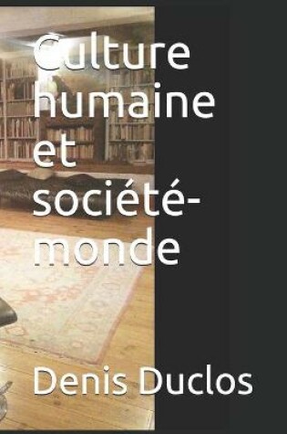 Cover of Culture humaine et société-monde