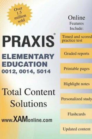 Cover of Praxis Elementary Education 0012, 0014, 5014