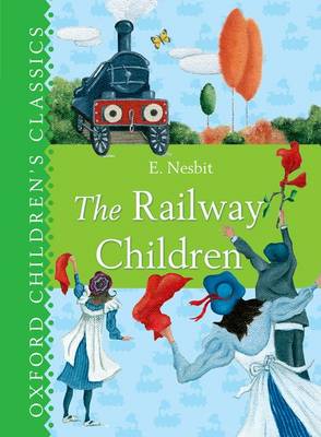 Book cover for Oxford Children's Classics The Railway Children