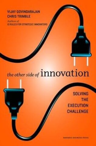 Cover of The Other Side of Innovation