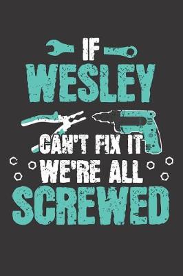 Book cover for If WESLEY Can't Fix It