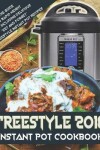 Book cover for Freestyle 2018 Instant Pot Cookbook