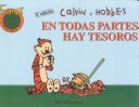 Book cover for Calvin y Hobbes 1 - En Todas Partes Hay Tesoros