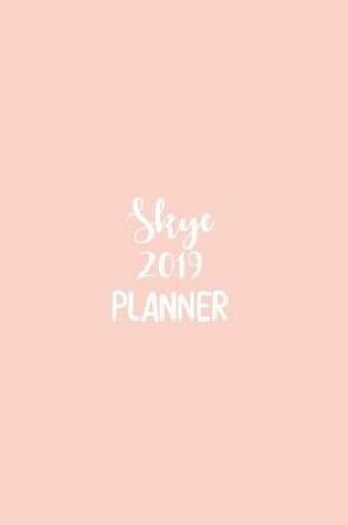Cover of Skye 2019 Planner