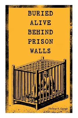 Book cover for Buried Alive Behind Prison Walls