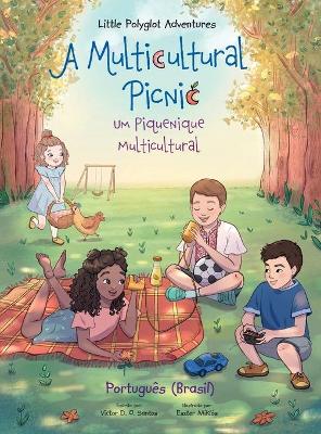 Book cover for A Multicultural Picnic / Um Piquenique Multicultural - Portuguese (Brazil) Edition