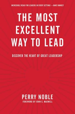 Book cover for Most Excellent Way To Lead, The