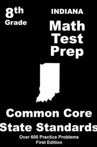 Cover of Indiana 8th Grade Math Test Prep