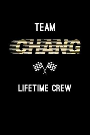 Cover of Team Chang Lifetime Crew