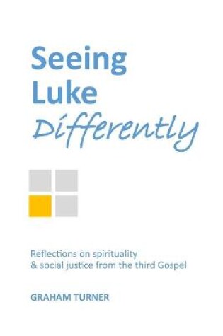 Cover of Seeing Luke Differently