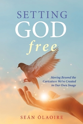 Book cover for Setting God Free