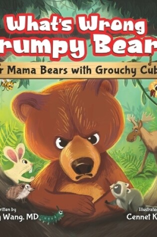 Cover of What's Wrong Grumpy Bear?