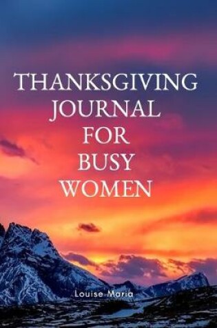Cover of Thanksgiving Journal for Busy Women