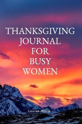 Book cover for Thanksgiving Journal for Busy Women