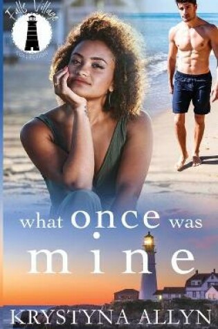 Cover of What Once Was Mine