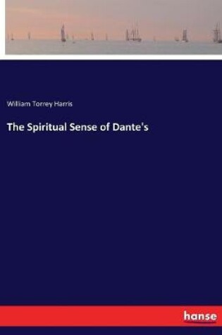 Cover of The Spiritual Sense of Dante's