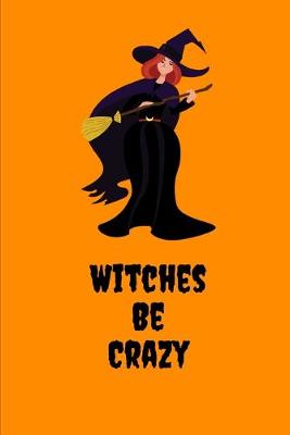 Book cover for Witches Be Crazy