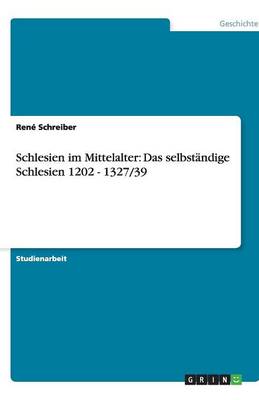 Book cover for Schlesien im Mittelalter