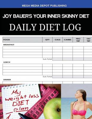 Book cover for Joy Bauer's Your Inner Skinny Diet Daily Diet Log