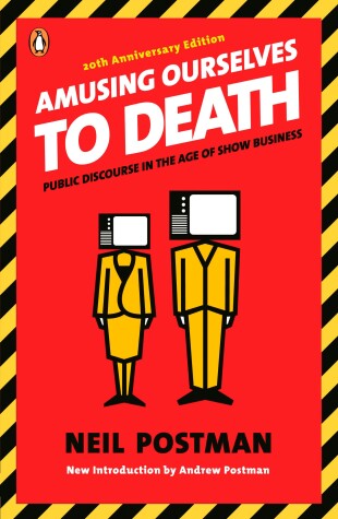 Book cover for Amusing Ourselves to Death
