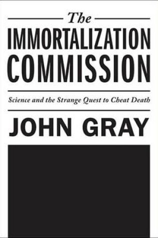 Cover of The Immortalization Commission