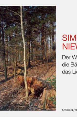 Cover of Simone Nieweg - Der Wald, Die Baume, Das Licht