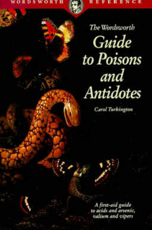 Cover of The Wordsworth Guide to Poisons and Antidotes