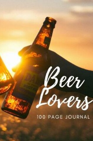 Cover of Beer Lovers 100 page Journal