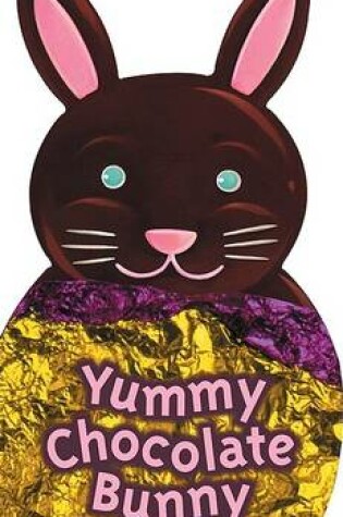 Cover of Yummy Chocolate Bunny
