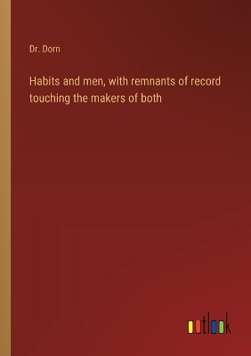 Book cover for Habits and men, with remnants of record touching the makers of both