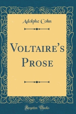 Cover of Voltaire's Prose (Classic Reprint)