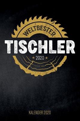 Book cover for Weltbester Tischler 2020 - Kalender 2020