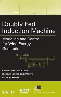 Book cover for Doubly Fed Induction Machine - Modeling and Control for Wind Energy Generation