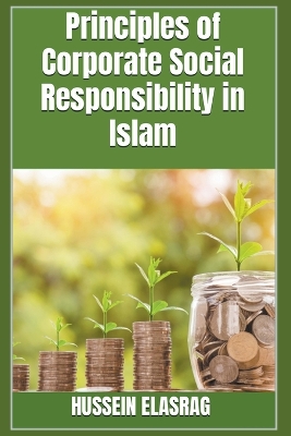 Cover of Principles of Corporate Social Responsibility in Islam