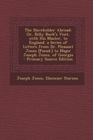 Cover of The Slaveholder Abroad