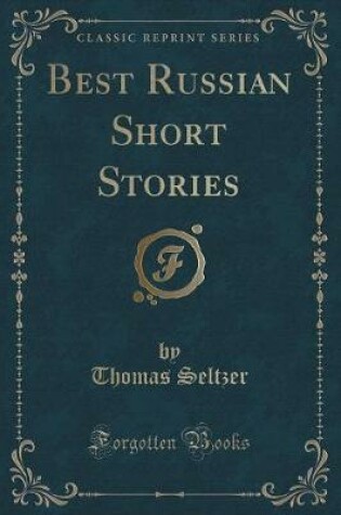 Cover of Best Russian Short Stories (Classic Reprint)