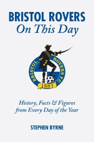 Cover of Bristol Rovers on This Day