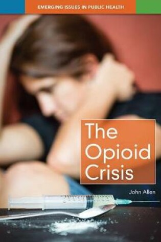 Cover of The Opioid Crisis