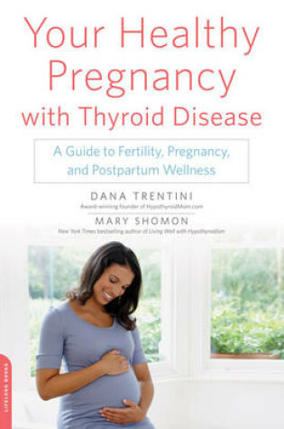 Cover of Your Healthy Pregnancy with Thyroid Disease