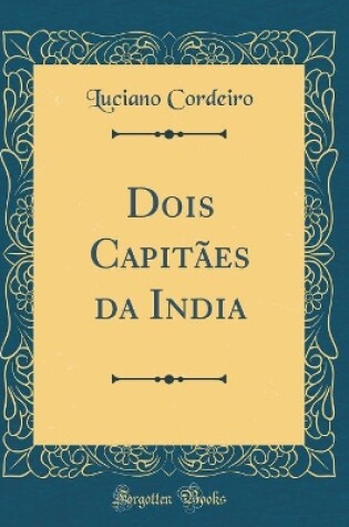 Cover of Dois Capitaes Da India (Classic Reprint)