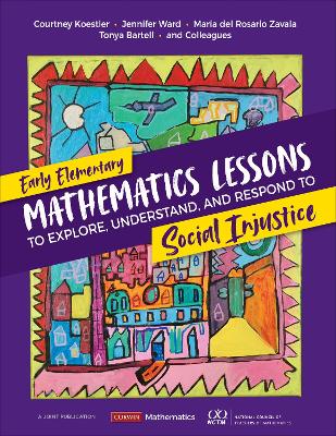 Book cover for Early Elementary Mathematics Lessons to Explore, Understand, and Respond to Social Injustice
