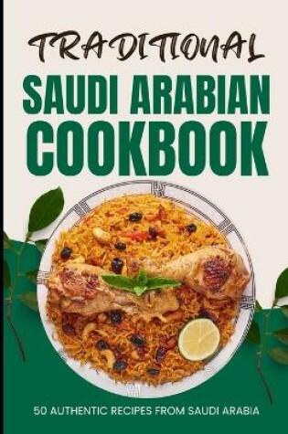 Cover of Traditional Saudi Arabian Cookbook