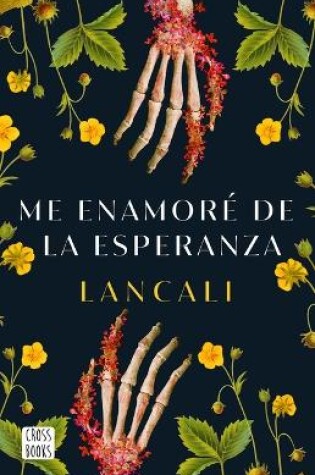 Cover of Me Enamor� de la Esperanza / I Fell in Love with Hope: A Novel