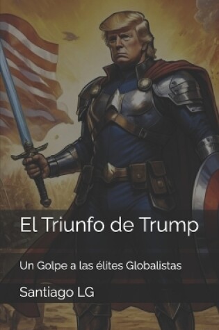 Cover of El Triunfo de Trump