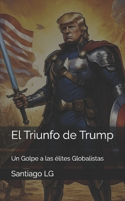 Cover of El Triunfo de Trump