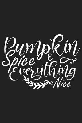 Book cover for Pumpkin Spice & Everything Nice