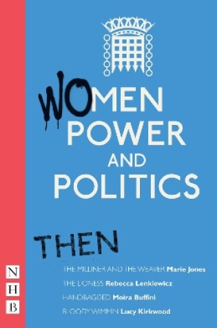 Cover of Women, Power and Politics: Then