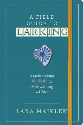 Cover of A Field Guide to Larking