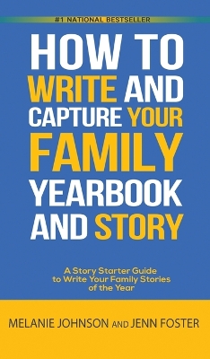 Book cover for A Story Starter Guide to Write Your Family Stories of the Year